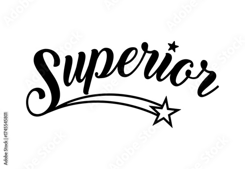Superior calligraphy slogan. Varsity athletic vintage for t shirt. Superior badge tee shirt graphics, urban print. Vector illustration.