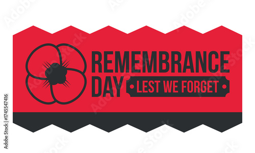 Remembrance Day. Lest we Forget. Remembrance poppy. Poppy day. Memorial day observed in Commonwealth member states to honour armed forces members who have died in the line of duty. Red poppy. Vector