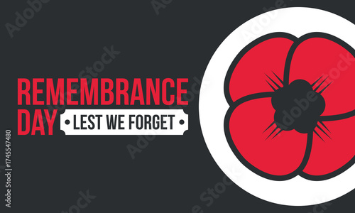 Remembrance Day. Lest we Forget. Remembrance poppy. Poppy day. Memorial day observed in Commonwealth member states to honour armed forces members who have died in the line of duty. Red poppy. Vector