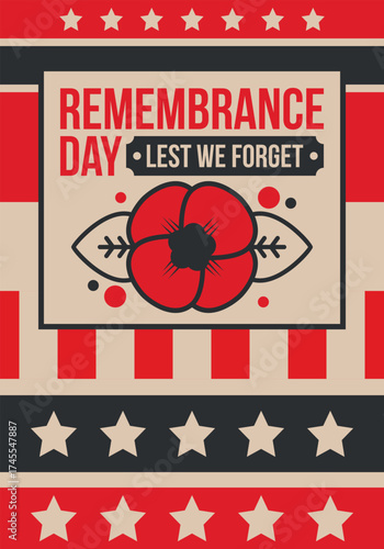 Remembrance Day. Lest we Forget. Remembrance poppy. Poppy day. Memorial day observed in Commonwealth member states to honour armed forces members who have died in the line of duty. Red poppy. Vector