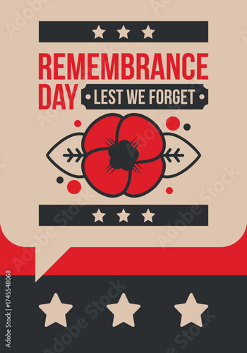 Remembrance Day. Lest we Forget. Remembrance poppy. Poppy day. Memorial day observed in Commonwealth member states to honour armed forces members who have died in the line of duty. Red poppy. Vector