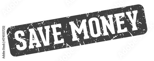 save money rectangular sign. save money stamp