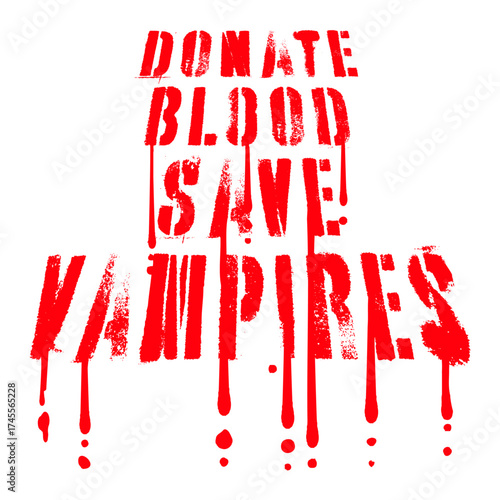 Donate Blood Save Vampires Halloween Funny Drops Humor