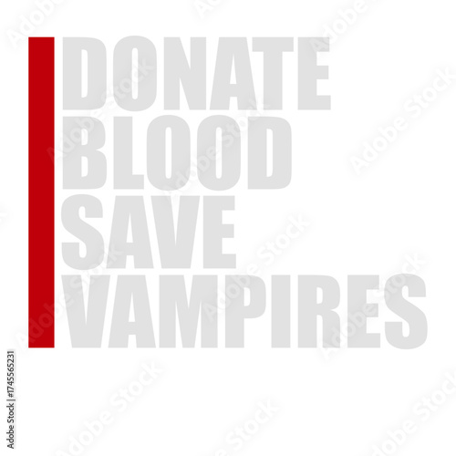 Donate Blood Save Vampires Halloween Funny Logo Humor