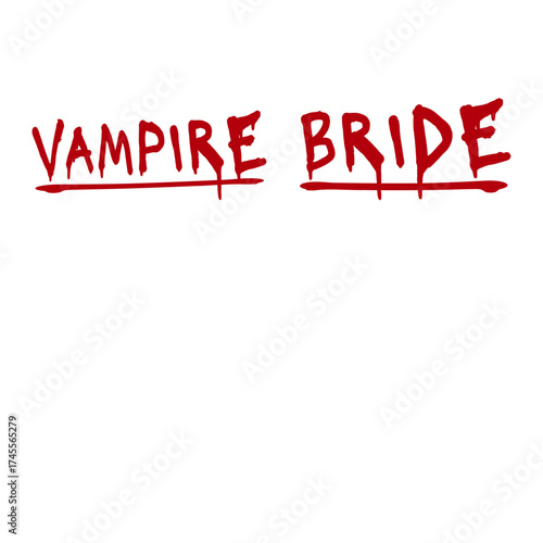 Vampire Bride Text Blood Wedding Halloween Bachelorette Party