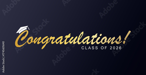 Congratulations Class of 2026 graduation quotes Typography Background