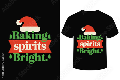 Festive christmas t shirt design baking spirits bright