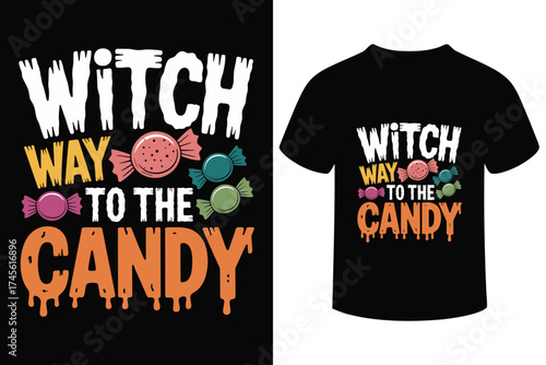 Witch way to the candy halloween t shirt design