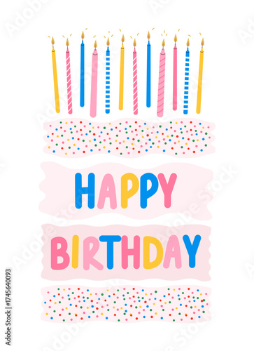 Happy birthday greeting card with colorfull candles, confetti on abstract cake. Hand drawn illustration. Vector cute background.