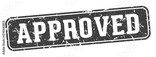 approved rectangular sign. approved stamp