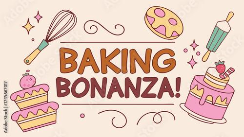 Celebrate the Baking Bonanza with Whimsical Treats! Perfect for Culinary Events, Sweet Promotions, and Delicious Designs, from Birthday Cakes to Breads