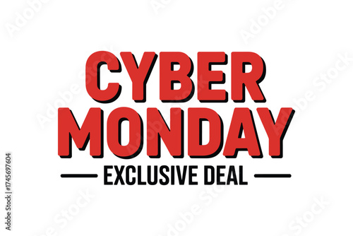 Bold red text announces Cyber Monday exclusive deals, perfect for holiday sales promotions