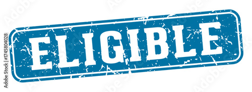 eligible rectangular sign. eligible stamp