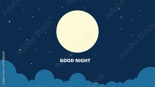 Flat night sky illustration with bright moon, clouds, and “Good Night” text — perfect for bedtime designs, posters, and children’s decor