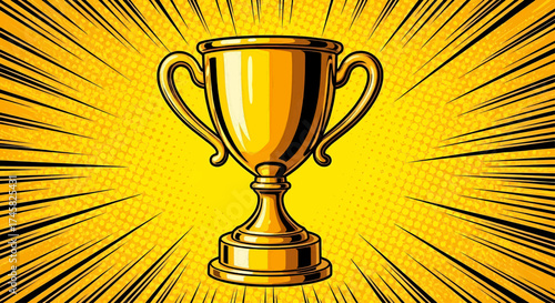 Winner's golden cup trophy award for victory and success. A first place prize for achievement. Pop art comic style