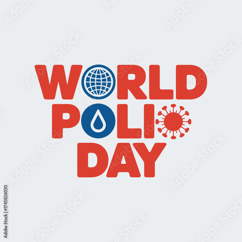 Vector art of world polio day text with globe, water drop, and virus icons, highlighting global health and polio prevention efforts on october 24