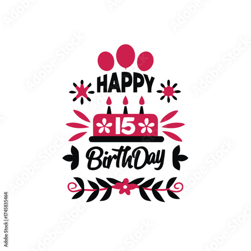 15th birthday, happy birthday, birthday cake, balloons, celebration, anniversary, party, number 15, festive, greeting card, invitation, decoration, graphic, design, typography, illustration, pink, bla