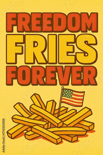 Freedom Fries Forever