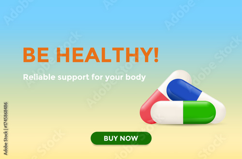 Stay healthy. Medical advertising banner with capsules and text for pharmaceutical advertising. Website template with a "buy now" call-to-action button. Web design. Online advertising concept