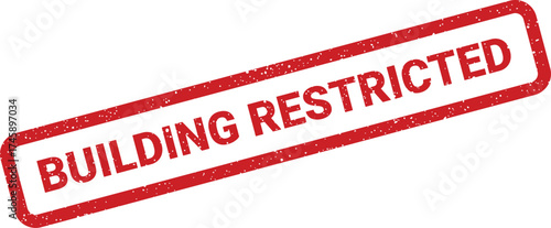 Red grunge rectangle rubber stamp displaying building restricted for controlled access areas