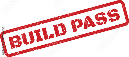 Rough textured rubber stamp with Build Pass message indicating successful project validation or approval