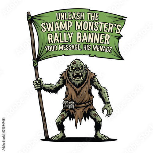 A menacing green swamp monster cartoon character holding a large rally banner on a pole.