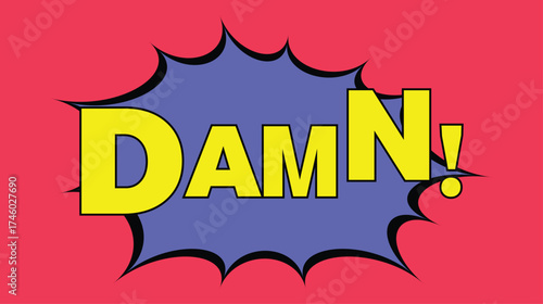 Comic Style damn!. Vector illustration.