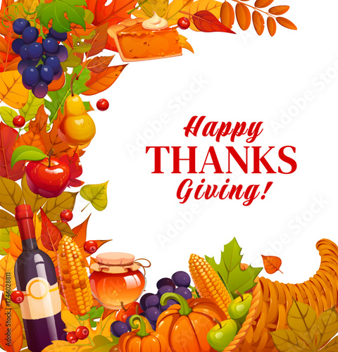 Happy Thanksgiving greeting card with pumpkins, corn cob, grapes and pears, vector poster. Autumn fall leaves, pumpkin pie, apples and honey jar in cornucopia harvest for Thanksgiving holiday greeting