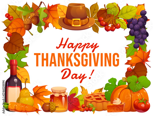 Happy Thanksgiving greeting card frame with fruits, vegetables, acorns and autumn leaves foliage, vector poster. Pilgrim hat and pumpkins, apple pie and autumn harvest frame for Thanksgiving holiday
