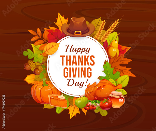 Thanksgiving holiday vector banner frame with roasted turkey, ripe pumpkins, autumn leaves, pie and pilgrim hat. Cartoon Thanksgiving harvest fruits, acorns and wheat banner on wooden background