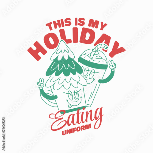 This is my holiday eating uniform tee design, Funny retro food characters sublimation file, Humorous Christmas indulgence POD print graphic, Vintage style holiday eating uniform apparel