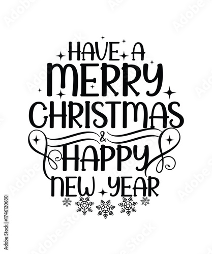 Have a Merry Christmas and Happy New Year Design.