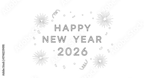 A festive monochrome illustration celebrating the arrival of 2026, featuring 