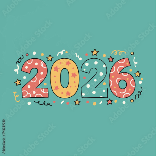 Colorful illustration of the year 2026, decorated with festive confetti and stars.