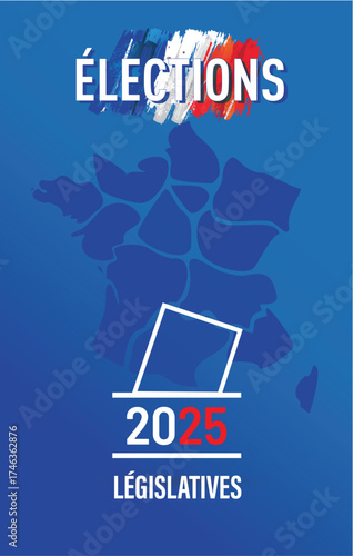 élections législatives de 2025 en france - élection des députés