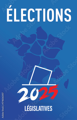 élections législatives de 2025 en france - élection des députés