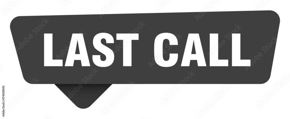 Fototapeta premium last call black sign isolated on transpatent background. last call sticker