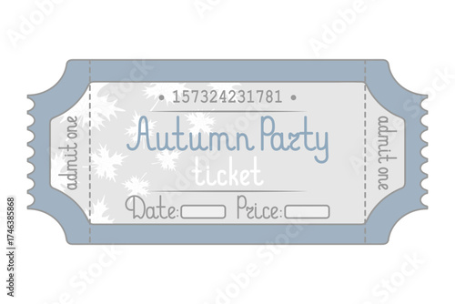 Autumn party. Blue color Ticket admit one. The ticket is decorated with white maple leaves, the date and price are indicated on it. Handwritten lettering. Color vector illustration. 