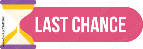 Last chance offer with a running hourglass showing time passing by for marketing and promotion