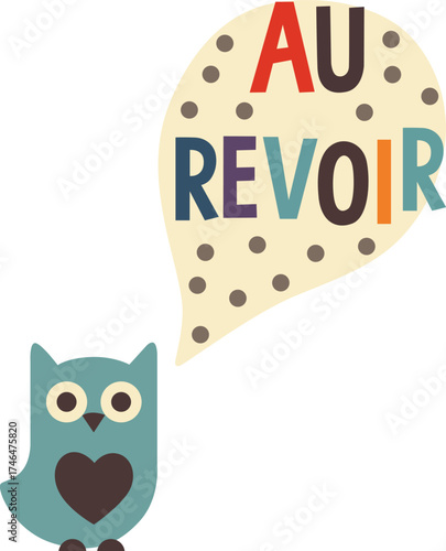 Cute Cartoon Owl Saying Au Revoir Goodbye Bubble