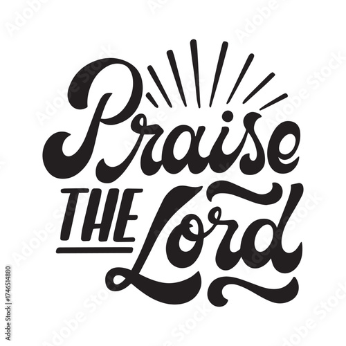 praise the lord