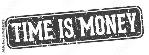 time is money rectangular sign. time is money stamp