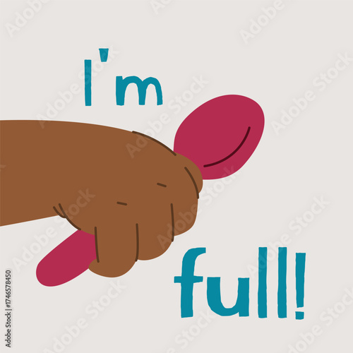 A black baby s hand is holding an empty spoon. The text says I m full.