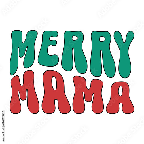 merry mama typography design white background