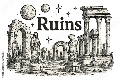 Ancient Ruins Art. Hand-drawn ancient ruins with moons, statues, and sparkles, center word “Ruins” in black and white isolated