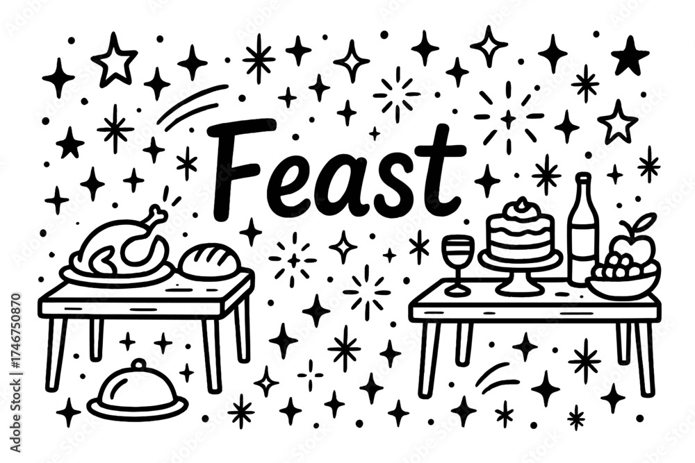 Fototapeta premium Enchanted Feast Doodle. Doodle enchanted feast with stars, tables, and sparkles, center word “Feast” in black and white isolated