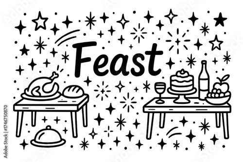 Enchanted Feast Doodle. Doodle enchanted feast with stars, tables, and sparkles, center word “Feast” in black and white isolated