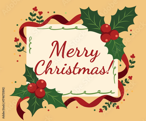 Vector Christmas card with berries, leaves, ribbons, branches, and the inscription Merry Christmas on a light beige background. Suitable for winter gift wrapping, cards, merchandise, and souvenirs