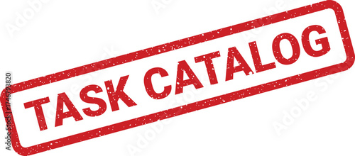 A rectangular textured rubber stamp features the words task catalog for organizing and listing operational items