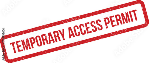 A textured red rubber stamp impression for temporary access permit, often used in official administrative contexts